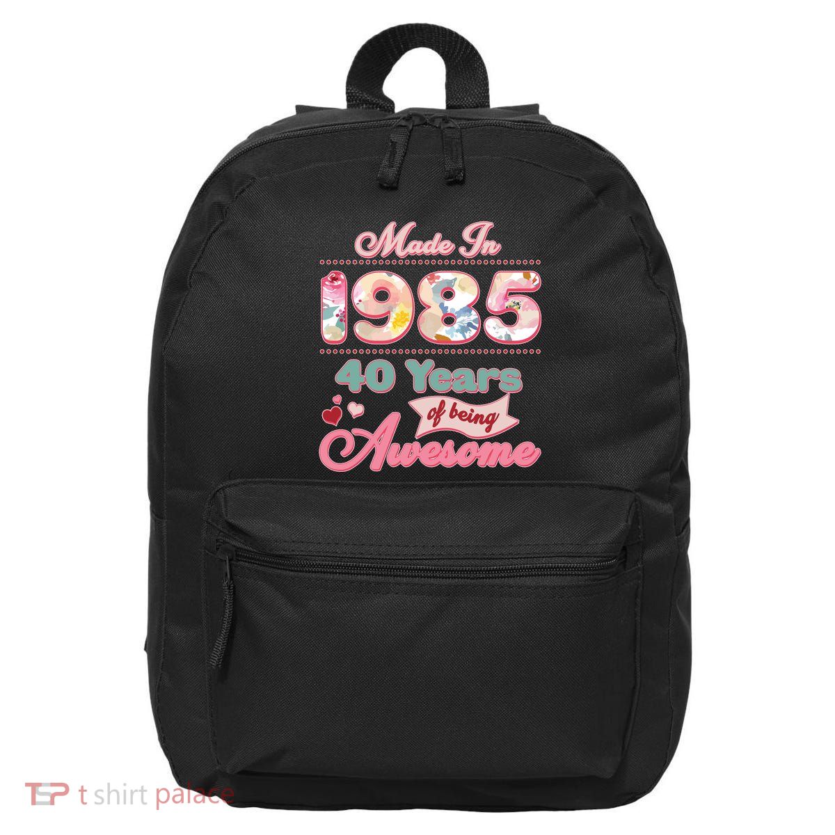 Pink Floral Made In 1985 40 Years Of Being Awesome Birthday 16 in Basic Backpack