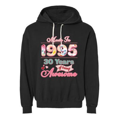 Pink Floral Made In 1995 30 Years Of Being Awesome Birthday Garment-Dyed Fleece Hoodie