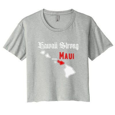 Pray For Maui Hawaii Strong Maui Gift Women's Crop Top Tee