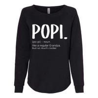 Popi For Men Fathers Day Idea Regular Grandpa Popi Womens California Wash Sweatshirt