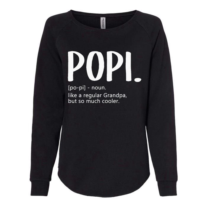 Popi For Men Fathers Day Idea Regular Grandpa Popi Womens California Wash Sweatshirt