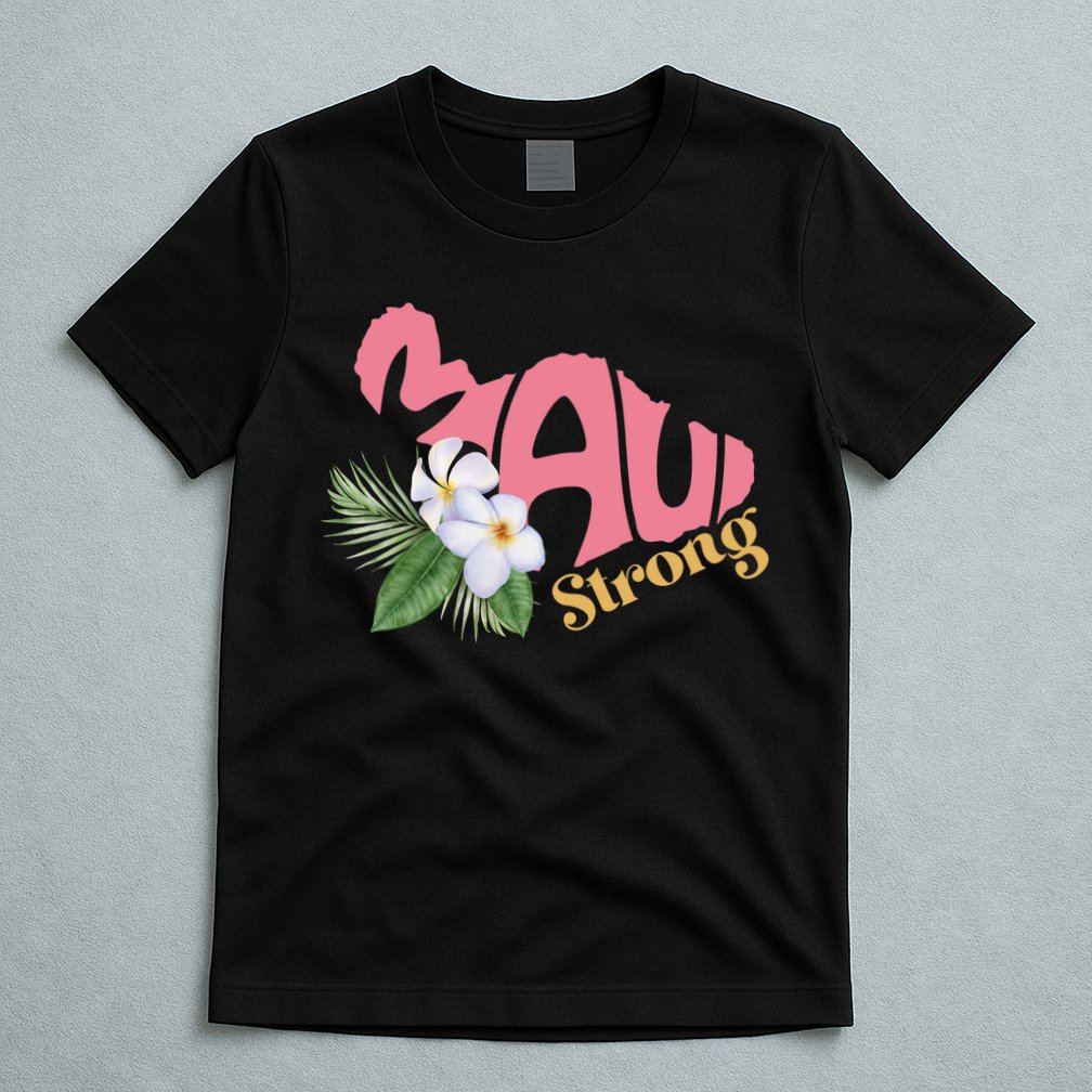 Pray For Maui Strong Hawaii T-Shirt