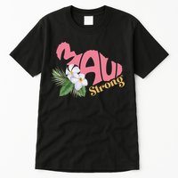 Pray For Maui Strong Hawaii Tall T-Shirt