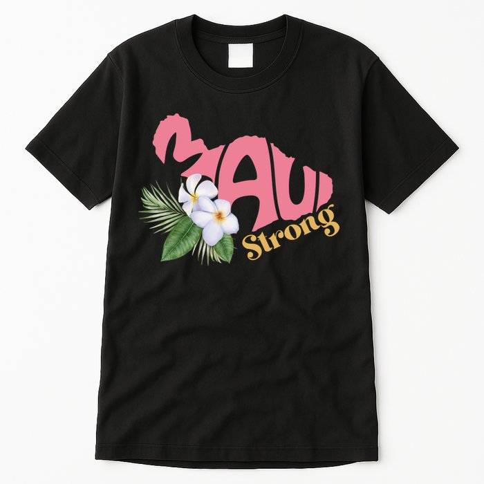 Pray For Maui Strong Hawaii Tall T-Shirt
