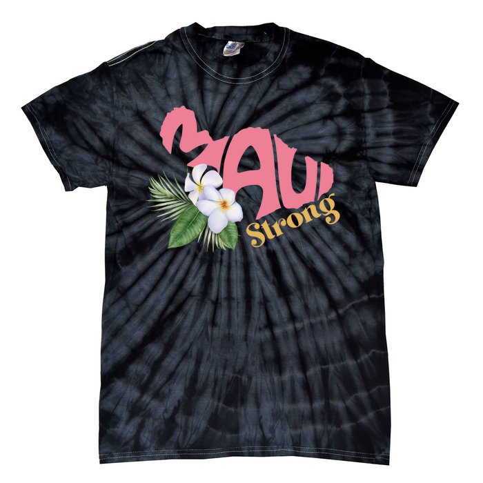 Pray For Maui Strong Hawaii Tie-Dye T-Shirt