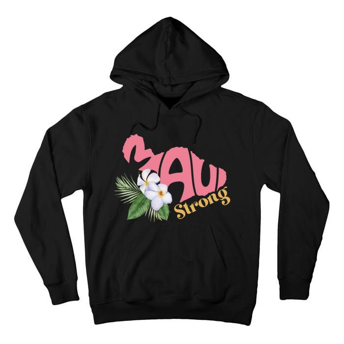 Pray For Maui Strong Hawaii Tall Hoodie