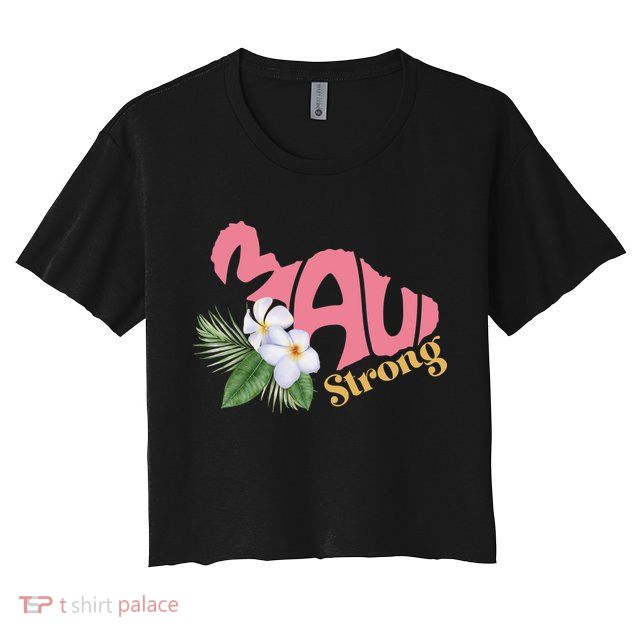 Pray For Maui Strong Hawaii Crop Top