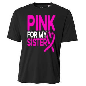 Pink For My Sister Pink Breast Cancer Awareness Cooling Performance Crew T-Shirt