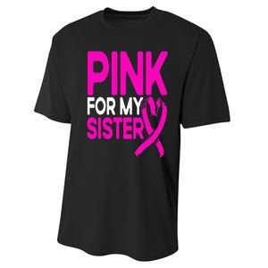 Pink For My Sister Pink Breast Cancer Awareness Performance Sprint T-Shirt