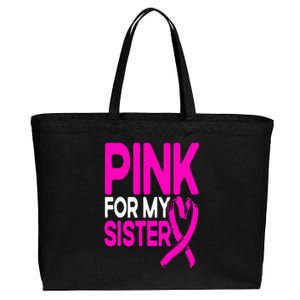 Pink For My Sister Pink Breast Cancer Awareness Cotton Canvas Jumbo Tote