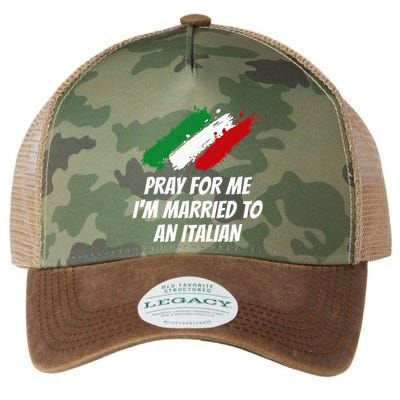 Pray for Me I'm Married to An Italian Funny Husband and Wife Legacy Tie Dye Trucker Hat