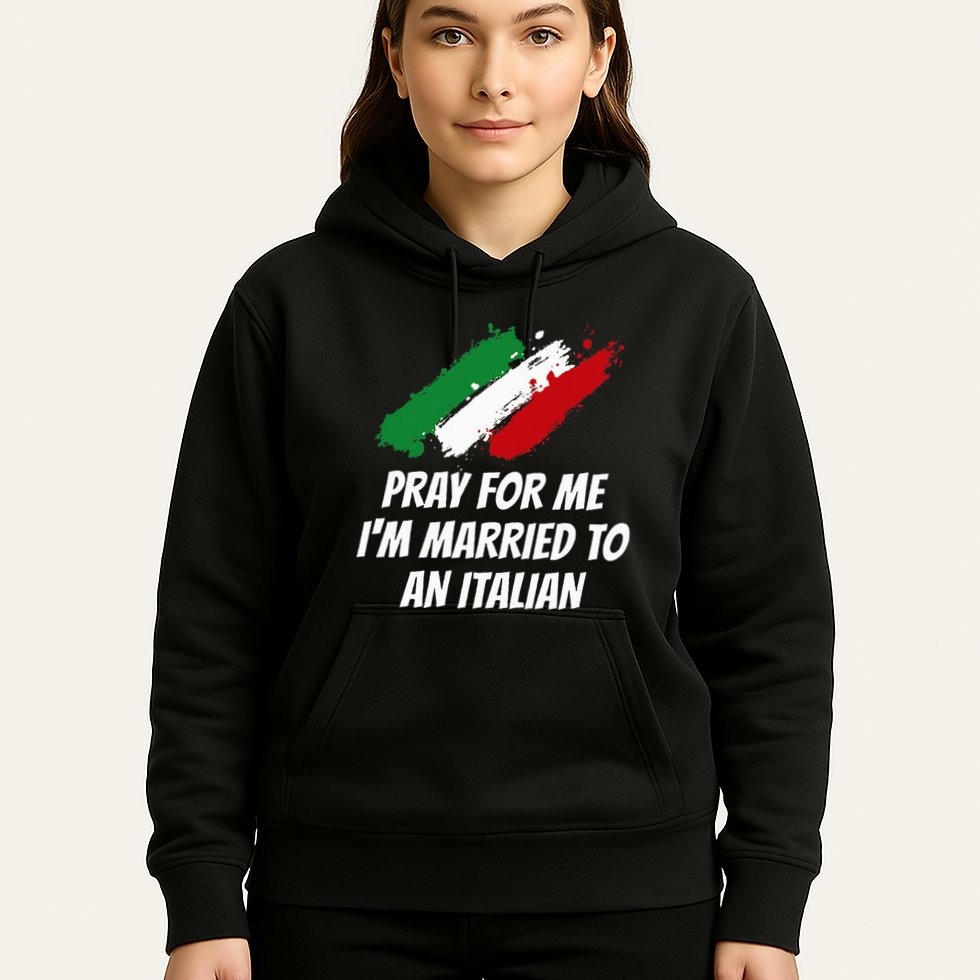 Pray for Me I'm Married to An Italian Funny Husband and Wife Hoodie