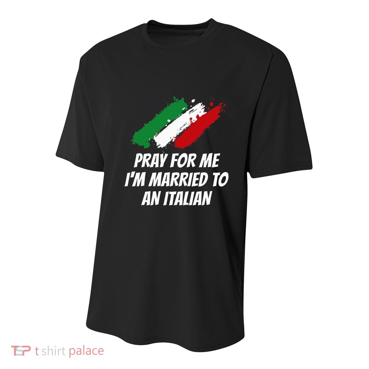 Pray for Me I'm Married to An Italian Funny Husband and Wife Youth Performance Sprint T-Shirt