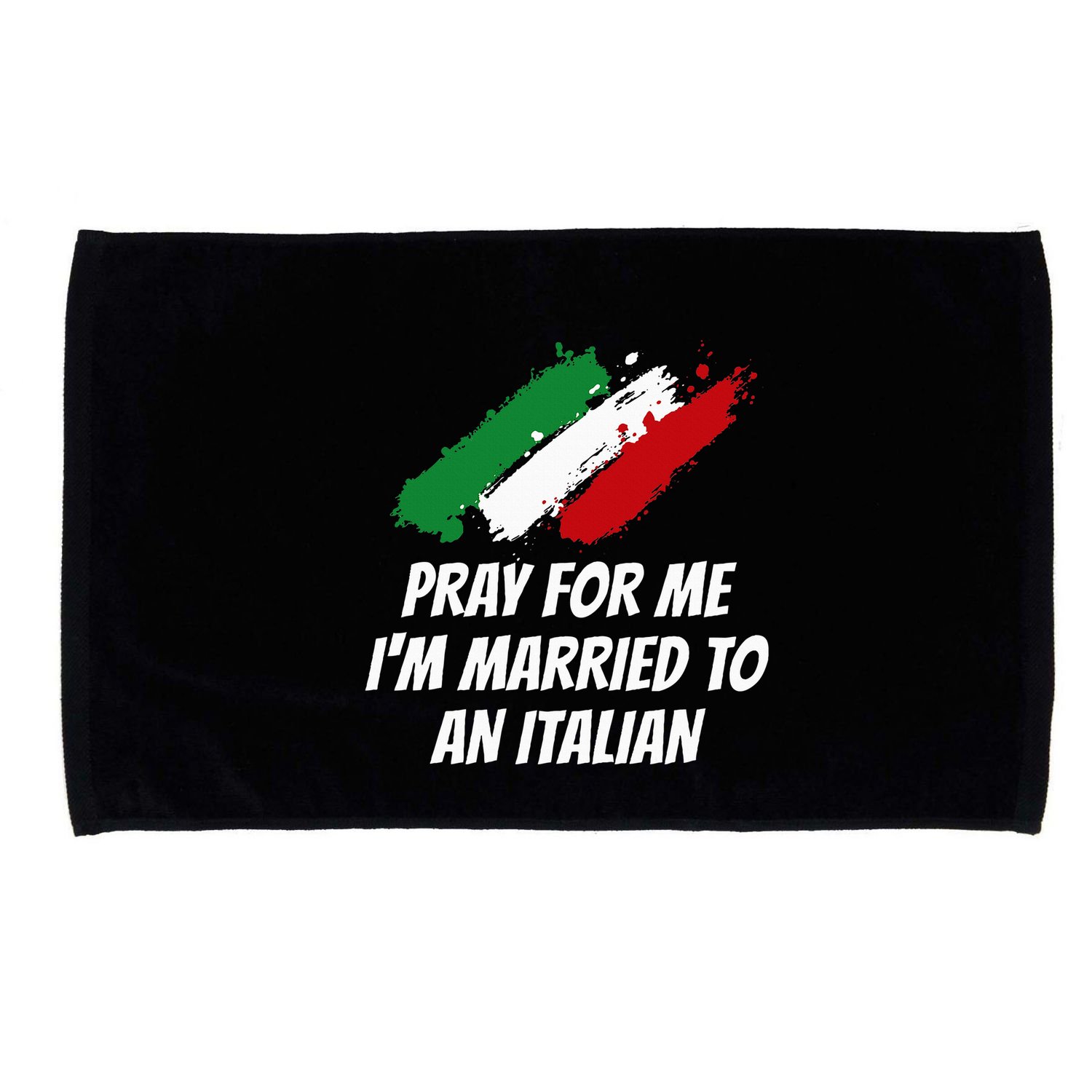 Pray for Me I'm Married to An Italian Funny Husband and Wife Microfiber Hand Towel