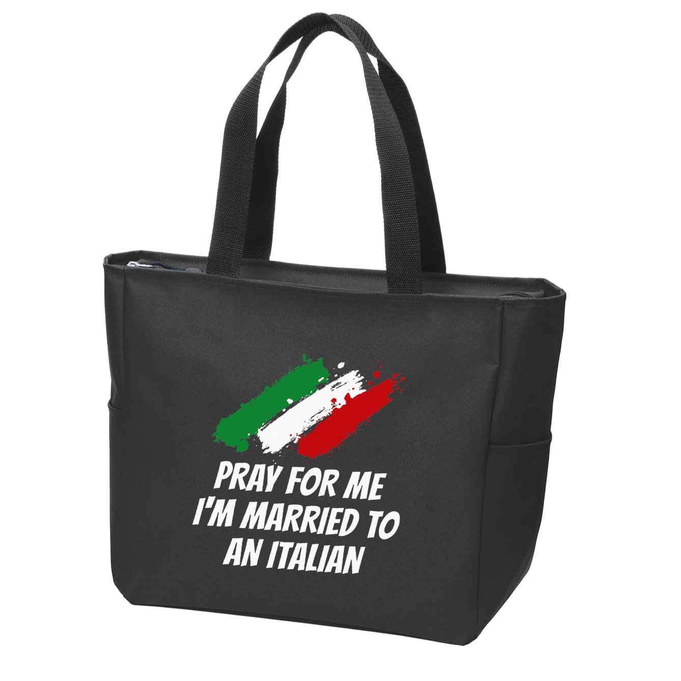 Pray for Me I'm Married to An Italian Funny Husband and Wife Zip Tote Bag