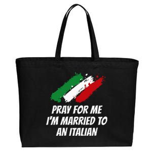 Pray for Me I'm Married to An Italian Funny Husband and Wife Cotton Canvas Jumbo Tote