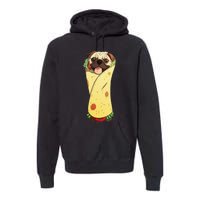 Pugrito Funny Mexican Pug Dog Burrito Food Tee Premium Hoodie