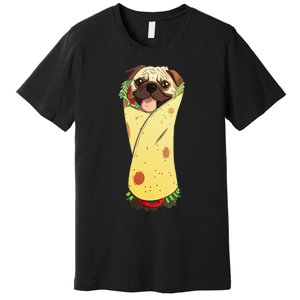 Pugrito Funny Mexican Pug Dog Burrito Food Tee Premium T-Shirt