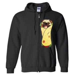 Pugrito Funny Mexican Pug Dog Burrito Food Tee Full Zip Hoodie