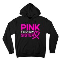 P.I.N.K. For My Sister P.I.N.K Breast Cancer Awareness Hoodie