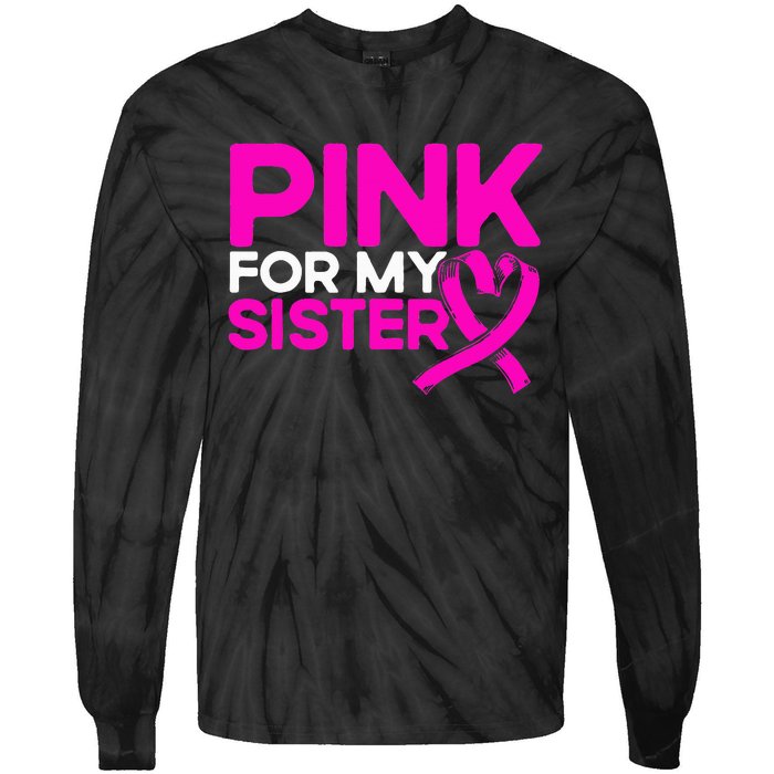 P.I.N.K. For My Sister P.I.N.K Breast Cancer Awareness Tie-Dye Long Sleeve Shirt