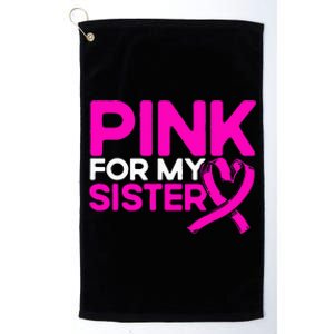 P.I.N.K. For My Sister P.I.N.K Breast Cancer Awareness Platinum Collection Golf Towel