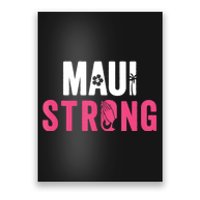 Pray For Maui Hawaii Strong Stay With Maui Poster