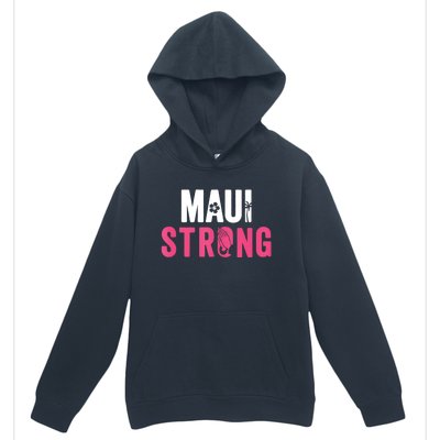 Pray For Maui Hawaii Strong Stay With Maui Urban Pullover Hoodie