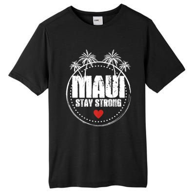 Pray For Maui Hawaii Strong Maui Tall Fusion ChromaSoft Performance T-Shirt