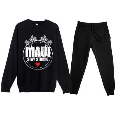 Pray For Maui Hawaii Strong Maui Premium Crewneck Sweatsuit Set