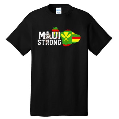 Pray For Maui Hawaii Strong Maui Wildfire Support Men Women Tall T-Shirt