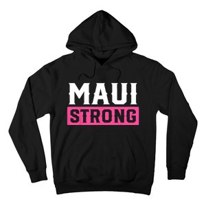 Pray For Maui Hawaii Strong Maui Lahaina Hawaiian Islands Hoodie