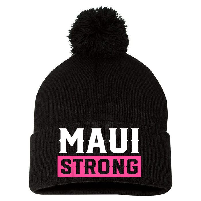 Pray For Maui Hawaii Strong Maui Lahaina Hawaiian Islands Pom Pom 12in Knit Beanie