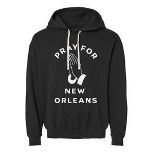 Pray For New Orleans Garment-Dyed Fleece Hoodie