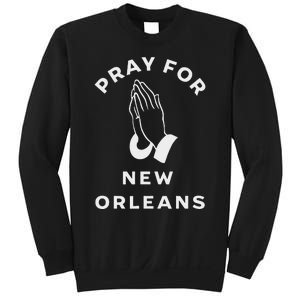 Pray For New Orleans Sweatshirt