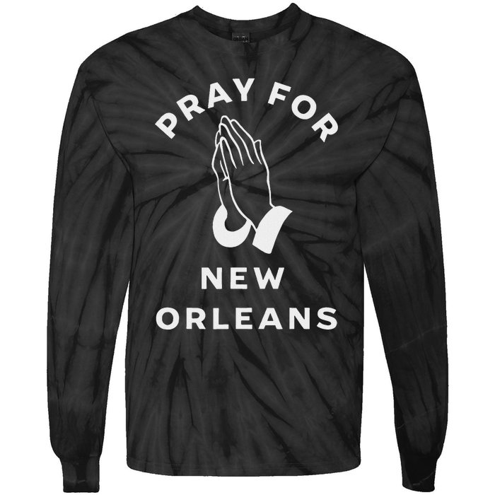 Pray For New Orleans Tie-Dye Long Sleeve Shirt