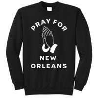 Pray For New Orleans Sweatshirt