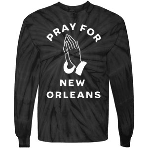 Pray For New Orleans Tie-Dye Long Sleeve Shirt