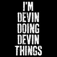Personalized First Name I'm Devin Doing Devin Things  Mesh Reversible Basketball Jersey Tank