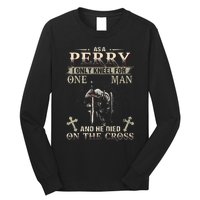 Perry Family Name He Died On The Cross Long Sleeve Shirt