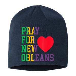 Pray For New Orleans Support Never Forget Nola Orleans Sustainable Beanie