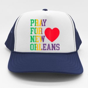 Pray For New Orleans Support Never Forget Nola Orleans Trucker Hat