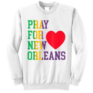 Pray For New Orleans Support Never Forget Nola Orleans Sweatshirt