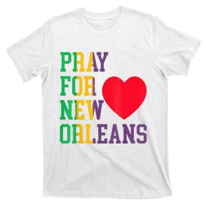 Pray For New Orleans Support Never Forget Nola Orleans T-Shirt