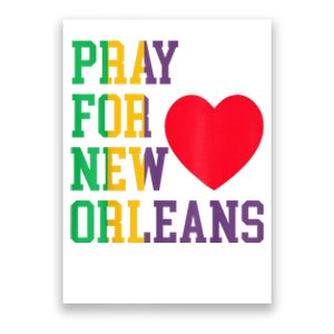 Pray For New Orleans Support Never Forget Nola Orleans Poster