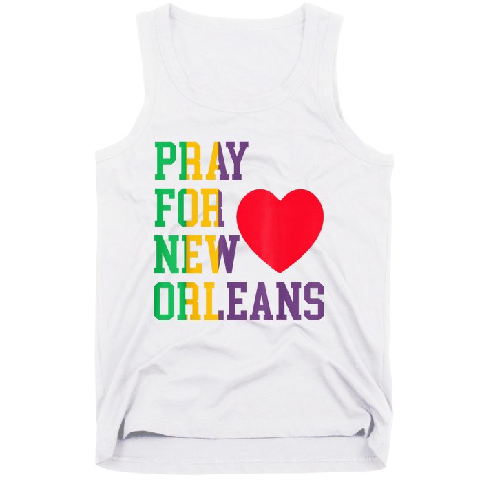 Pray For New Orleans Support Never Forget Nola Orleans Tank Top