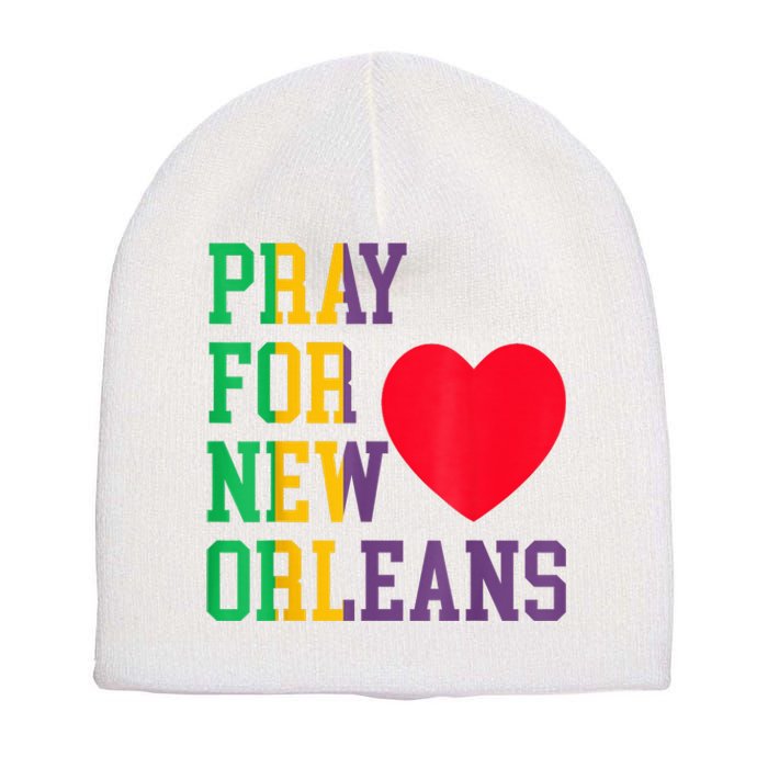 Pray For New Orleans Support Never Forget Nola Orleans Short Acrylic Beanie