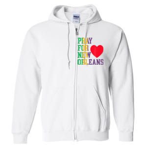 Pray For New Orleans Support Never Forget Nola Orleans Full Zip Hoodie