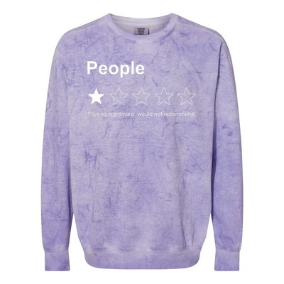 People F*cking Nightmare Would Not Recommend Funny Star Colorblast Crewneck Sweatshirt