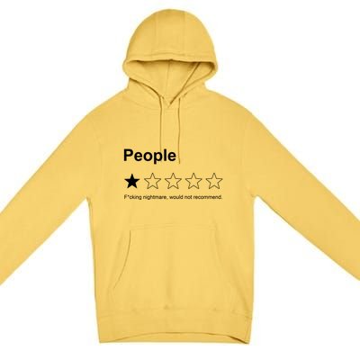 People F*cking Nightmare Would Not Recommend Funny Star Premium Pullover Hoodie